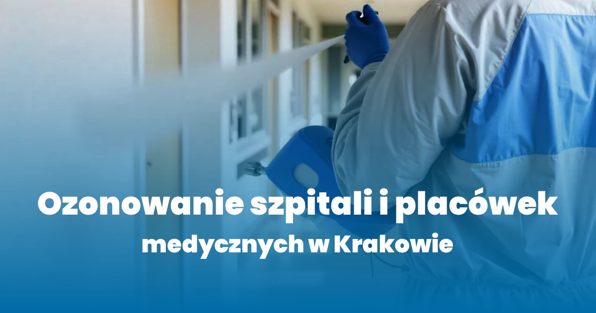 Ozonowanie Kraków - szpitale i placówki medyczne